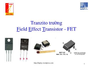 Bài giảng Cấu kiện điện tử - Lession 5: Tranzito trường Field Effect Transistor - FET