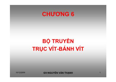 Bài giảng Chi tiết máy - Chương 7: Bộ truyền trục vít - bánh vít - Nguyễn Văn Thạnh