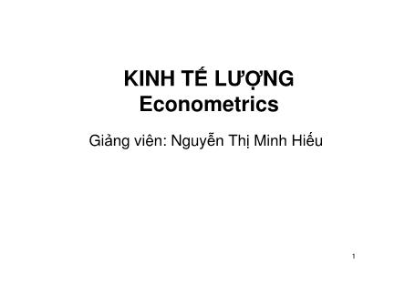 Bài giảng Kinh tế lượng - Rconometrics - Nguyễn Thị Minh Hiếu