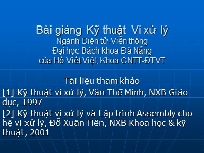 Bài giảng Kỹ thuật vi xử lý - Hồ Viết Việt