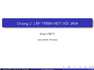 Bài giảng Lập trình Java - Chương 2: Lập trình HĐT với Java - Đại học Giao thông Vận tải TP.HCM