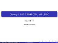 Bài giảng Lập trình Java - Chương 6: Lập trình CSDL với JDBC - Đại học Giao thông Vận tải TP.HCM