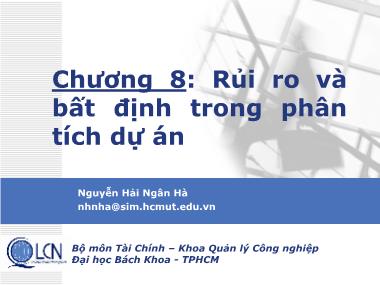 Bài giảng Lập và phân tích dự án - Chương 8: Rủi ro và bất định trong phân tích dự án - Nguyễn Hải Ngân Hà
