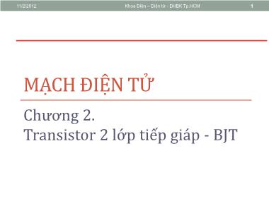 Bài giảng Mạch điện tử - Chương 2: Transistor 2 lớp tiếp giáp - BJT - Đại học Bách khoa TP.HCM