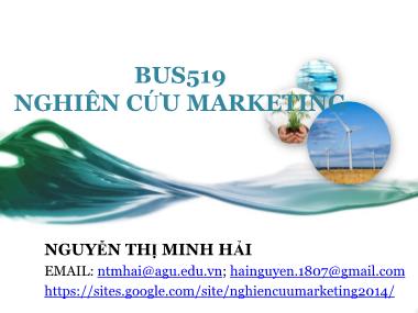 Bài giảng Nghiên cứu Marketing - Chương 1: Tổng quan về nghiên cứu Marketing - Nguyễn Thị Minh Hải