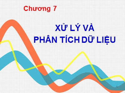 Bài giảng Nghiên cứu marketing - Chương 7: Xử lý và phân tích dữ liệu