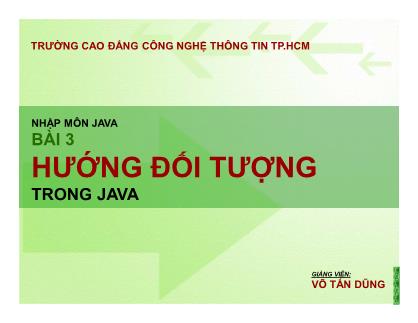 Bài giảng Nhập môn lập trình Java - Bài 3: Hướng đối tượng trong Java - Võ Tấn Dũng