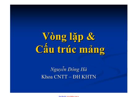 Bài giảng Vòng lặp & Cấu trúc mảng - Nguyễn Đông Hà