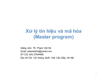 Bài giảng Xử lý tín hiệu và mã hóa - Chương 1: Giới thiệu chung về xử lý ảnh - Phạm Việt Hà