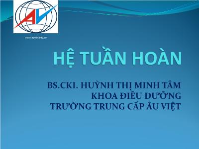 Bài giảng Hệ tuần hoàn - Huỳnh Thị Minh Tâm