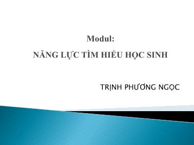 Bài giảng Năng lực tìm hiểu học sinh - Trịnh Phương Ngọc