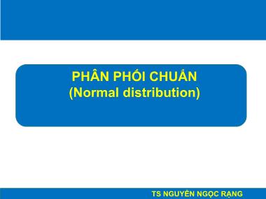 Bài giảng Nghiên cứu khoa học - Bài 6: Phân phối chuẩn (Normal distribution) - Nguyễn Ngọc Rạng