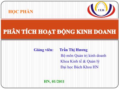 Bài giảng Phân tích hoạt động kinh doanh - Chương 1: Tổng quan về phân tích hoạt động kinh doanh - Trần Thị Hương