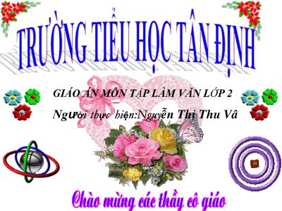 Giáo án Tập làm văn Lớp 2 - Tiết 110: Kể về gia đình - Nguyễn Thị Thu Vân