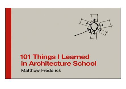 101 Điều tôi học được từ trường kiến trúc - Matthew Frederick
