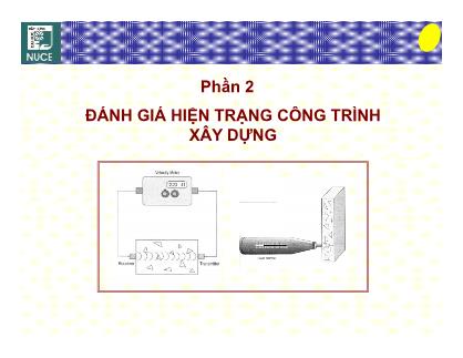 Bài giảng Bệnh học và sửa chữa công trình - Phần 2: Đánh giá hiện trạng công trình xây dựng - Nguyễn Hoàng Giang