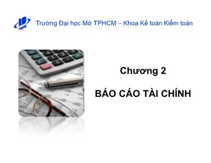 Bài giảng Nguyên lý kế toán - Chương 2: Báo cáo tài chính - Nguyễn Hoàng Phi Nam