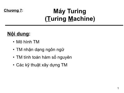 Bài giảng Tin học lý thuyết - Chương 7: Máy Turing (Turing Machine)