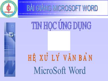 Bài giảng Tin học ứng dụng - Hệ xử lý văn bản MicroSoft Word
