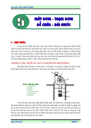 Giáo trình Cấp thoát nước - Chương 5: Máy bơm - Trạm bơn - Bể chứa - Đài nước - Nguyễn Đình Huấn