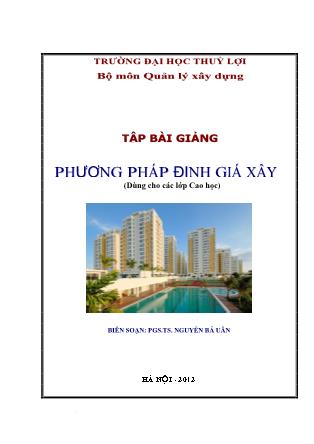 Tập bài giảng Phương pháp định giá xây dựng - Nguyễn Bá Uân