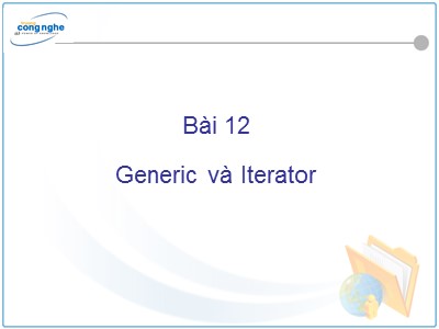 Bài giảng C# và môi trường Donet - Bài 12: Generic và Iterator
