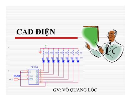 Bài giảng CAD điện - Võ Quang Lộc
