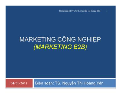 Bài giảng Marketing công nghiệp - Nguyễn Thị Hoàng Yến
