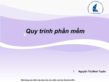 Bài giảng Nhập môn Công nghệ phần mềm - Chương 2: Quy trình phần mềm - Nguyễn Thị Minh Tuyền