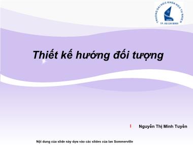 Bài giảng Nhập môn Công nghệ phần mềm - Chương 6: Thiết kế hướng đối tượng - Nguyễn Thị Minh Tuyền