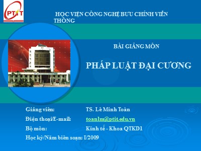 Bài giảng Pháp luật đại cương - Chương IV: Luật nhà nước Việt Nam - Lê Minh Toàn