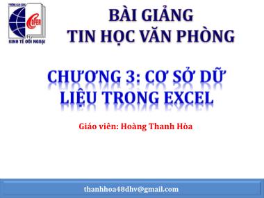 Bài giảng Tin học văn phòng 1 - Chương 3: Cơ sở dữ liệu trong Excel - Hoàng Thanh Hòa