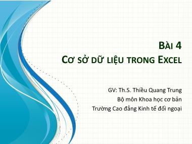 Bài giảng Tin học văn phòng - Bài 4: Cơ sở dữ liệu trong Excel - Thiều Quang Trung