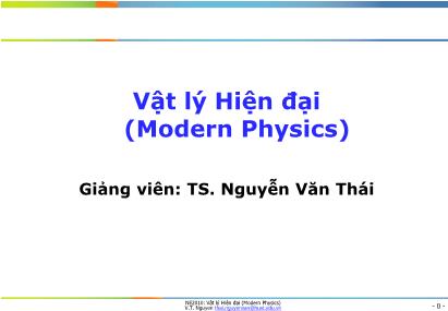 Bài giảng Vật lý hiện đại - Nguyễn Văn Thái