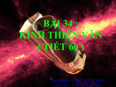 Bài giảng Vật lý Lớp 11 - Bài 34: Kính thiên văn - Trần Thị Thu Hương