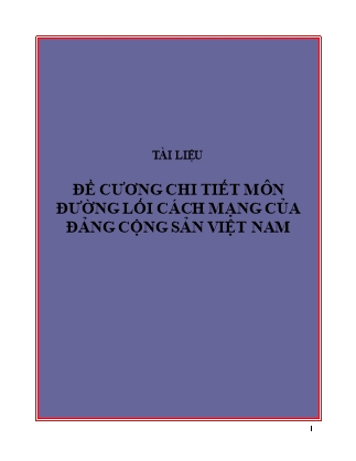 Đề cương chi tiết môn Đường lối cách mạng của Đảng cộng sản Việt Nam