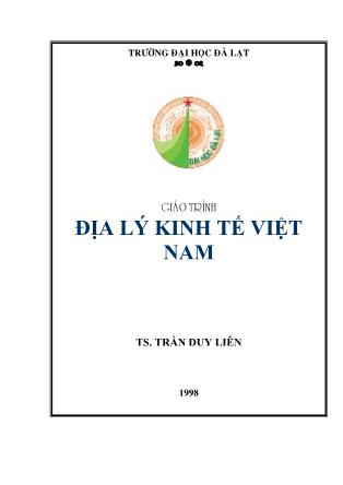 Giáo trình Địa lý kinh tế Việt Nam (Phần 1) - Trần Duy Liên
