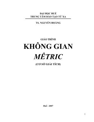Giáo trình Không gian mêtric (Phần 1) - Nguyễn Hoàng