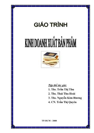 Giáo trình Kinh doanh xuất bản phẩm (Phần 1) - Trần Thị Thu