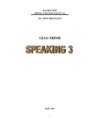 Giáo trình Speaking 3 (Phần 1) - Trần Thị Gia Quý