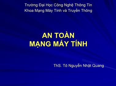 Bài giảng An toàn mạng máy tính - Bài 3: Các giải thuật mã hoá dữ liệu - Tô Nguyễn Nhật Quang