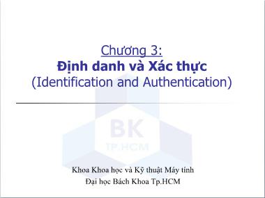 Bài giảng Bảo mật hệ thống thông tin - Chương 3: Định danh và Xác thực (Identification and Authentication)