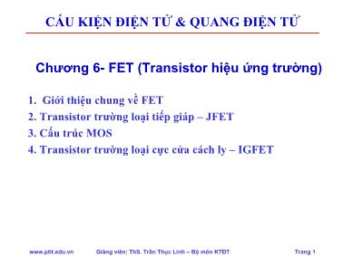 Bài giảng Cấu kiện điện tử và quang điện tử - Chương 6: FET (Transistor hiệu ứng trường)