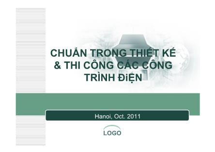 Bài giảng Chuẩn trong thiết kế và thi công các công trình điện - Chương 1: Tổng quan về thiết kế và thi công các công trình điện