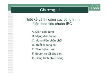 Bài giảng Chuẩn trong thiết kế và thi công các công trình điện - Chương III.a: Thiết kế và thi công các công trình điện theo tiêu chuẩn IEC