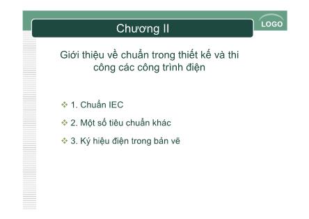 Bài giảng Chuẩn trong thiết kế và thi công các công trình điện - Chương II: Giới thiệu về chuẩn trong thiết kế và thi công các công trình điện