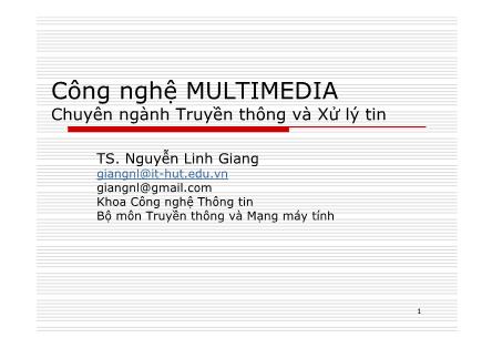 Bài giảng Công nghệ Multimedia - Chương 7: Truyền thông Multimedia - Nguyễn Linh Giang