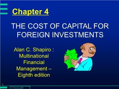Bài giảng Đầu tư quốc tế - Chương 4: Chi phí vốn cho đầu tư nước ngoài