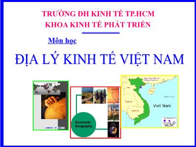 Bài giảng Địa lý kinh tế Việt Nam - Trương Thị Thanh Xuân