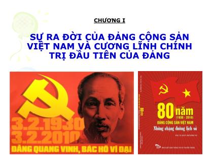 Bài giảng Đường lối cách mạng Đảng cộng sản Việt Nam - Chương I: Sự ra đời của Đảng cộng sản Việt Nam và cương lĩnh chính trị đầu tiên của Đảng
